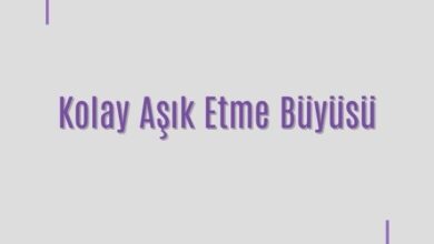 Kolay Aşık Etme Büyüsü