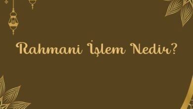 Rahmani İşlem Nedir?