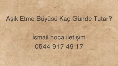 Aşık Etme Büyüsü Kaç Günde Tutar?