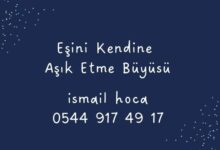 Eşini Kendine Aşık Etme Büyüsü