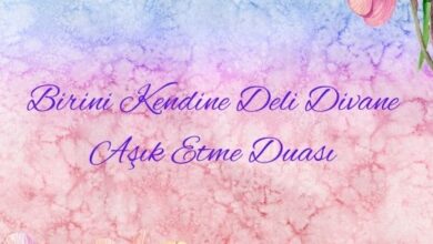 Birini Kendine Deli Divane Aşık Etme Duası