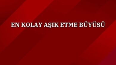 En Kolay Aşık Etme Büyüsü