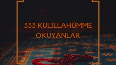 333 Kulillahümme Okuyanlar
