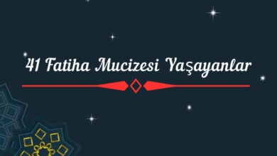 41 Fatiha Mucizesi Yaşayanlar
