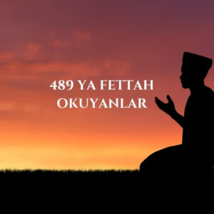 489 Ya Fettah Okuyanlar