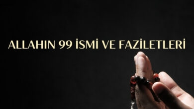 Allahın 99 İsmi ve Faziletleri